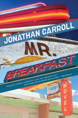 Mr. Breakfast by Carroll, Jonathan