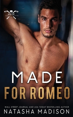 Made for Romeo by Madison, Natasha