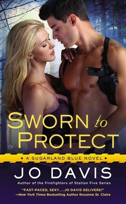 Sworn to Protect by Davis, Jo