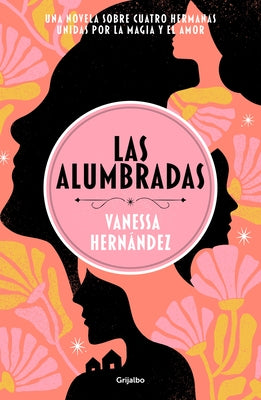 Las Alumbradas (Spanish Edition) by Hern&#195;&#161;ndez, Vanessa