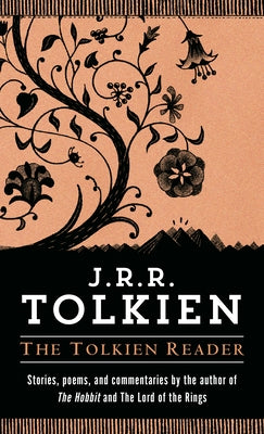 The Tolkien Reader by Tolkien, J. R. R.