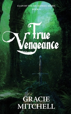 True Vengeance by Mitchell, Gracie