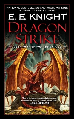 Dragon Strike by Knight, E. E.