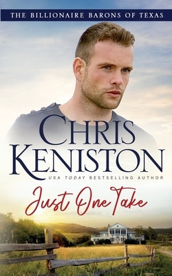 Just One Take by Keniston, Chris