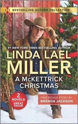 A McKettrick Christmas & a Steele for Christmas: A Holiday Romance Novel by Miller, Linda Lael