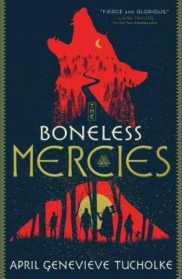 The Boneless Mercies by Tucholke, April Genevieve