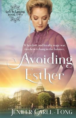 Avoiding Esther by Carll-Tong, Jenifer