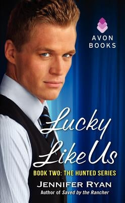 Lucky Like Us: Book Two: The Hunted Series by Ryan, Jennifer