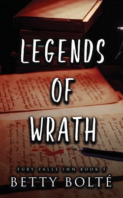 Legends of Wrath by Bolte, Betty