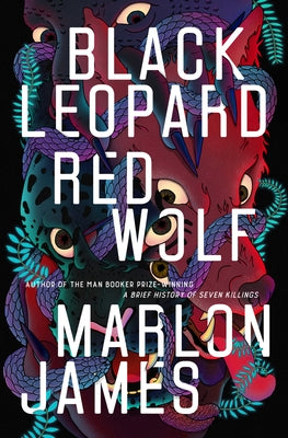 Black Leopard, Red Wolf by James, Marlon