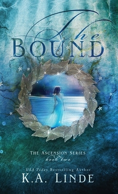 The Bound (Hardcover) by Linde, K. A.