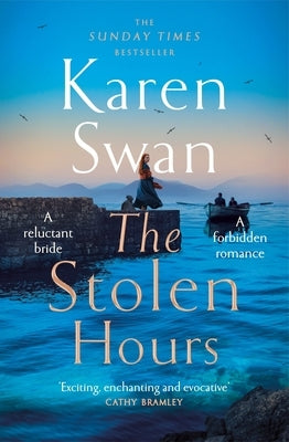 The Stolen Hours: An Epic Romantic Tale of Forbidden Love, Book Two of the Wild Isle Series by Swan, Karen