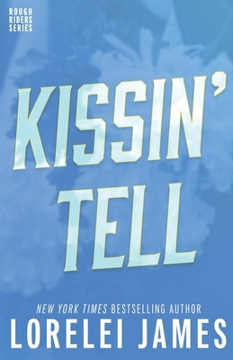 Kissin' Tell by James, Lorelei