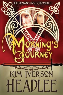 Morning's Journey by Headlee, Kim Iverson