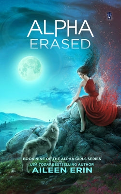 Alpha Erased by Erin, Aileen