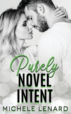 Purely Novel Intent by Lenard, Michele