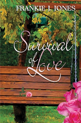 Survival of Love by Jones, Frankie J.