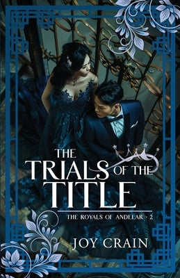 The Trials of the Title by Crain, Joy