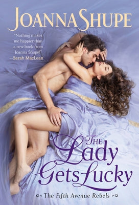 The Lady Gets Lucky by Shupe, Joanna