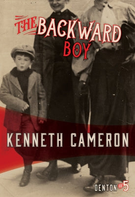 The Backward Boy by Cameron, Kenneth