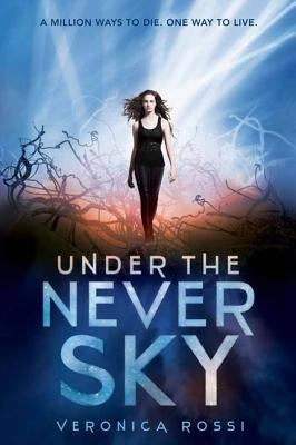 Under the Never Sky by Rossi, Veronica