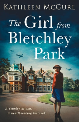 The Girl from Bletchley Park by McGurl, Kathleen