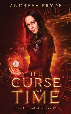 The Curse of Time by Pryde, Andreea