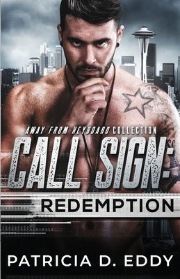 Call Sign: Redemption by Eddy, Patricia D.