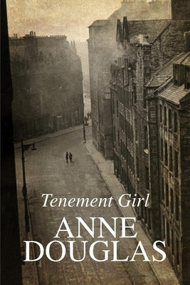 Tenement Girl by Douglas, Anne