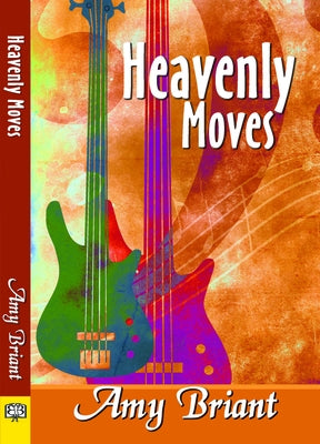 Heavenly Moves by Briant, Amy