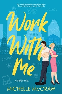 Work with Me by McCraw, Michelle