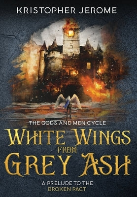 White Wings from Grey Ash by Jerome, Kristopher