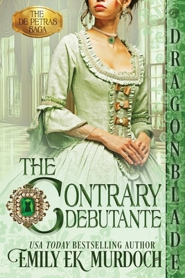 The Contrary Debutante by Murdoch, Emily Ek