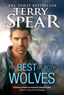 The Best of Both Wolves by Spear, Terry