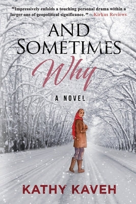 And Sometimes Why: An Iranian Girl's Coming of Age Post Revolution and Exile by Kaveh, Kathy