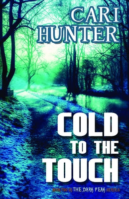 Cold to the Touch by Hunter, Cari