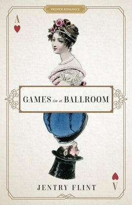 Games in a Ballroom by Flint, Jentry