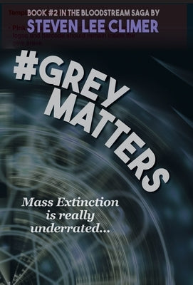 #GreyMatters by Climer, Steven Lee