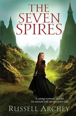 The Seven Spires by Archey, Russell