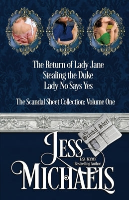 The Scandal Sheet Collection: Volume 1 by Michaels, Jess