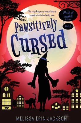 Pawsitively Cursed by Jackson, Melissa Erin