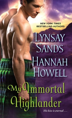 My Immortal Highlander by Sands, Lynsay