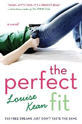 The Perfect Fit by Kean, Louise