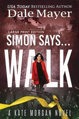 Simon Says... Walk by Mayer, Dale