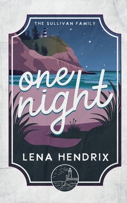 One Night: A Sullivan Family Special Edution by Hendrix, Lena