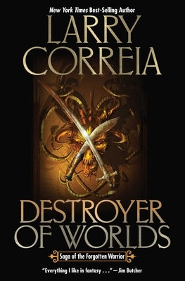 Destroyer of Worlds by Correia, Larry