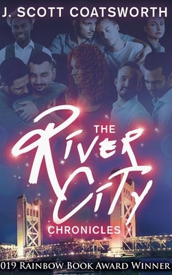 The River City Chronicles: River City Book 1 by Coatsworth, J. Scott