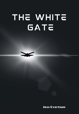 The White Gate by Evertson, Jess