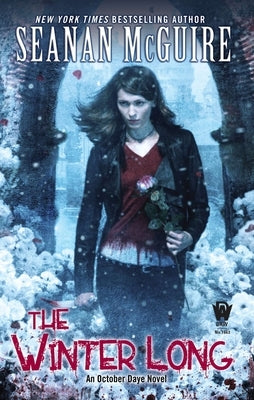 The Winter Long by McGuire, Seanan