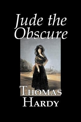 Jude the Obscure by Thomas Hardy, Fiction, Classics by Hardy, Thomas